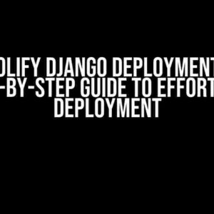 Coolify Django Deployment: A Step-by-Step Guide to Effortless Deployment