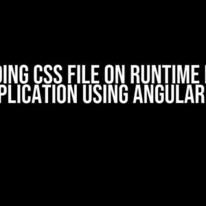 Loading CSS File on Runtime in an Application using Angular 17