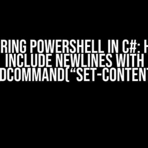 Mastering PowerShell in C#: How to Include Newlines with AddCommand(“Set-Content”)